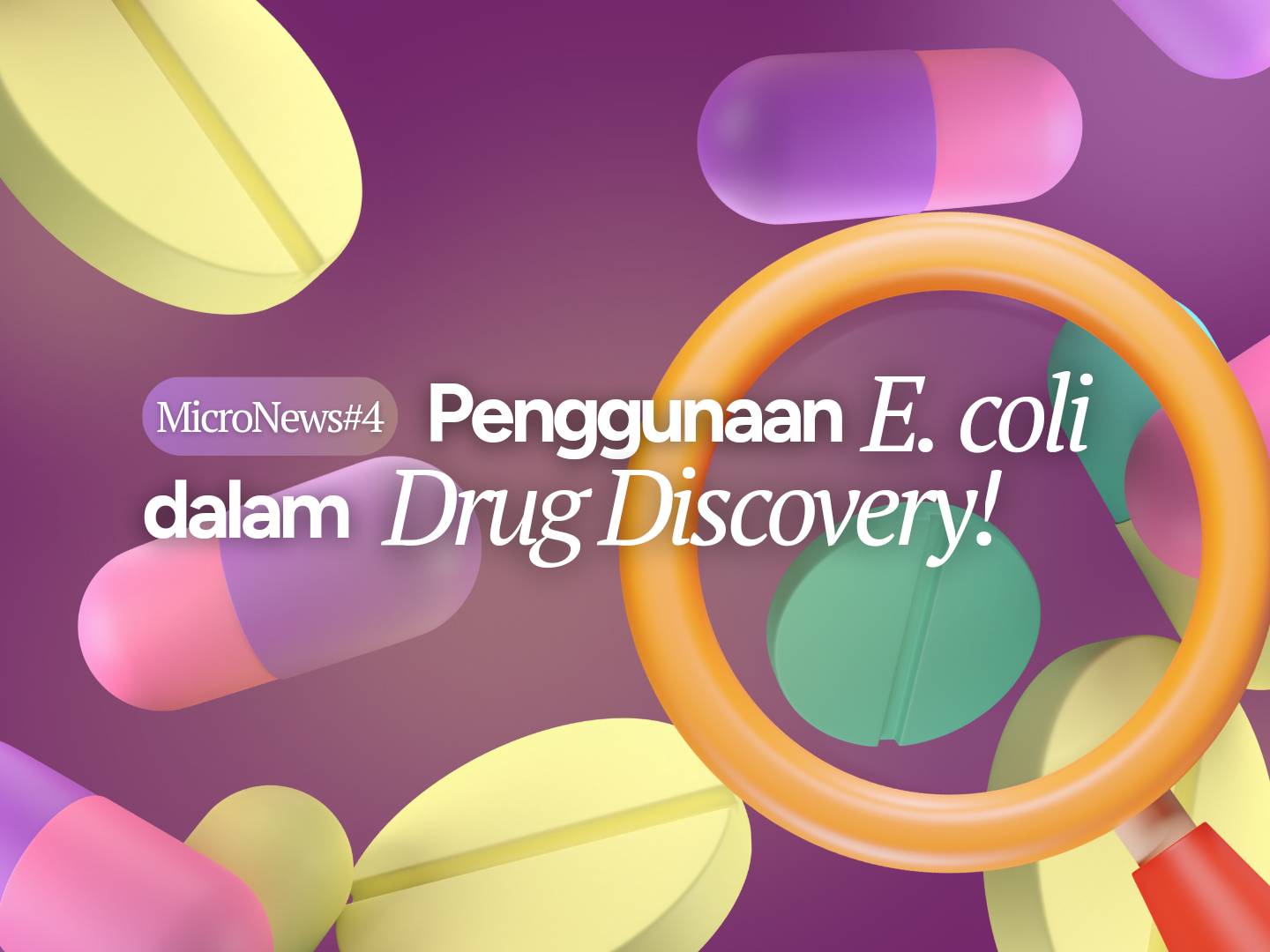 Simplisitas Drug Discovery dengan E. coli